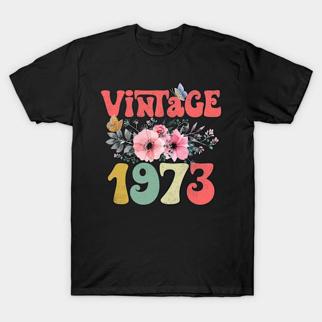 Vintage 1973 Floral Retro Groovy 50th Birthday T-Shirt by Kens Shop